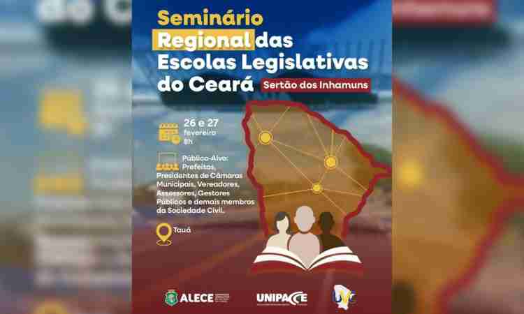 UNIPACE promove Seminário Regional das Escolas Legislativas no Sertão dos Inhamuns em Tauá